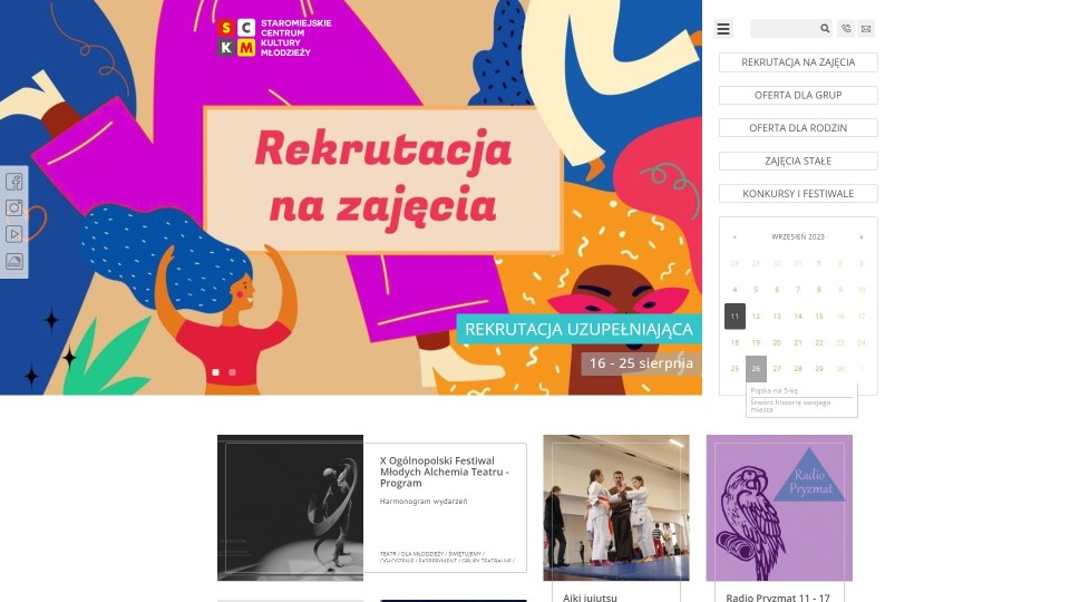SCKM to centrum kultury. Prowadzi zajęcia edukacyjne dla dzieci i młodzieży na które można się zapisywać - telefonicznie i przez internet. Zajęcia są cykliczne lub jednorazowe. Kalendarz na stronie SCKM pozwala na prezentację planowanych zajęć - zarówno tych cyklicznych, jak i pojedynczych. W ICEberg CMS wprowadzane są zajęcia - nazwa, data, godzina i automatycznie pojawiają się one na kalendarzu oraz w zakładce na stronie - prezentującej aktualne i przyszłe wydarzenia. Po minięciu daty wydarzenie jest automatycznie przenoszone do archiwum.